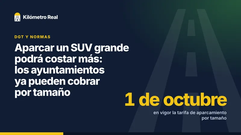 Aparcar un SUV grande podrá costar más: los ayuntamientos ya pueden cobrar por tamaño