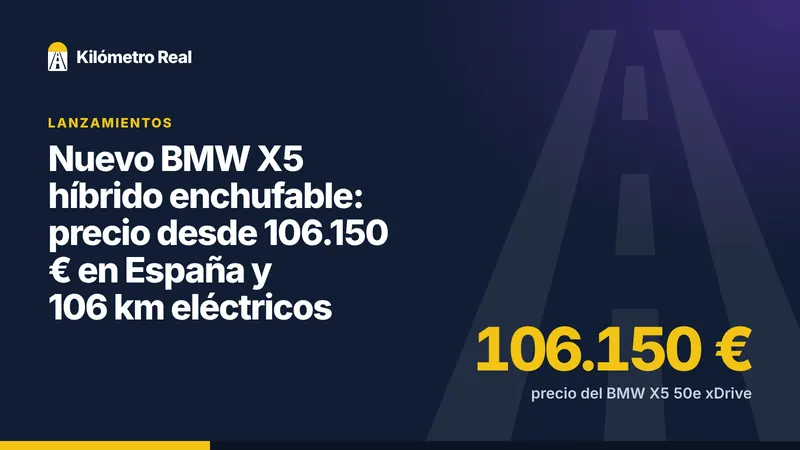 Nuevo BMW X5 híbrido enchufable: precio desde 106.150 € en España y 106 km eléctricos