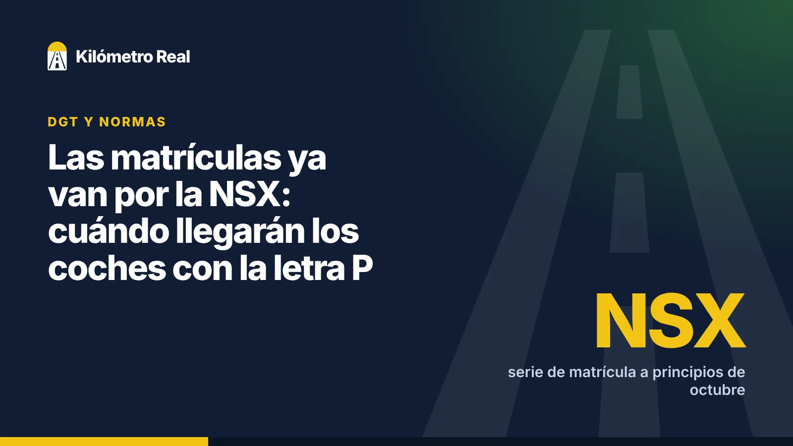 Las matrículas ya van por la NSX: cuándo llegarán los coches con la letra P