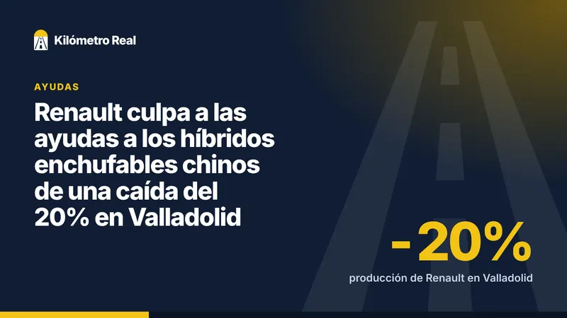 Renault culpa a las ayudas a los híbridos enchufables chinos de una caída del 20% en Valladolid